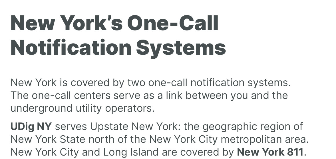 New York is covered by two one-call notification systems.